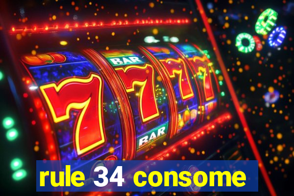 rule 34 consome